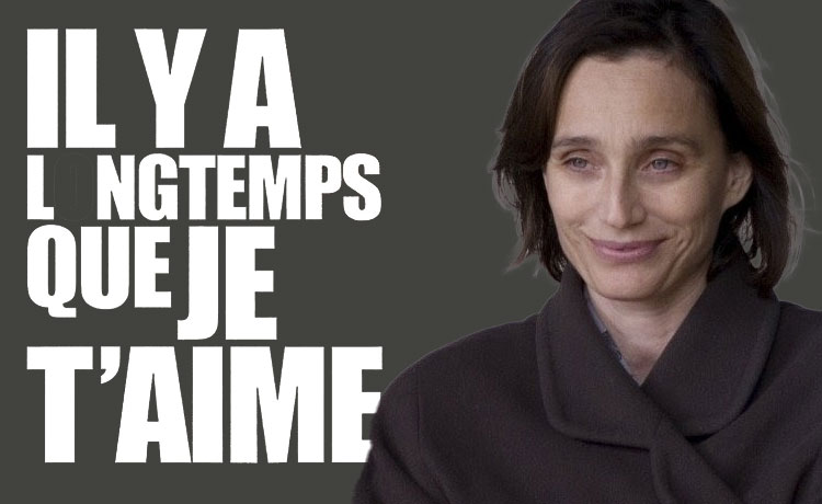 Il y a longtemps que je t'aime